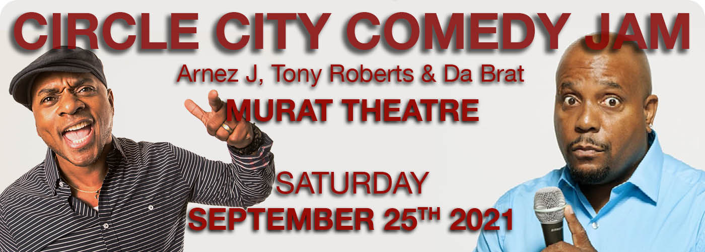 Circle City Comedy Jam Arnez J, Tony Roberts & Da Brat Tickets 25th