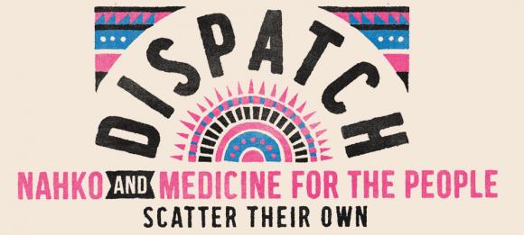 Dispatch & Nahko and Medicine For The People