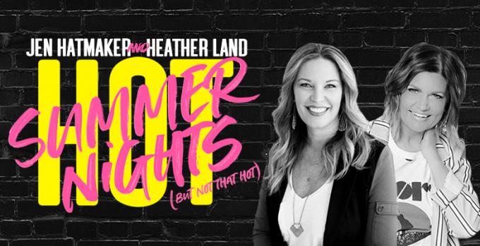 Jen Hatmaker & Heather Land