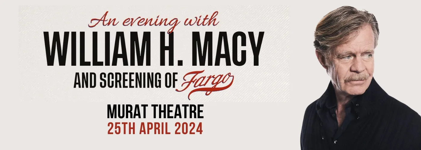 An Evening with William H. Macy & Screening of Fargo