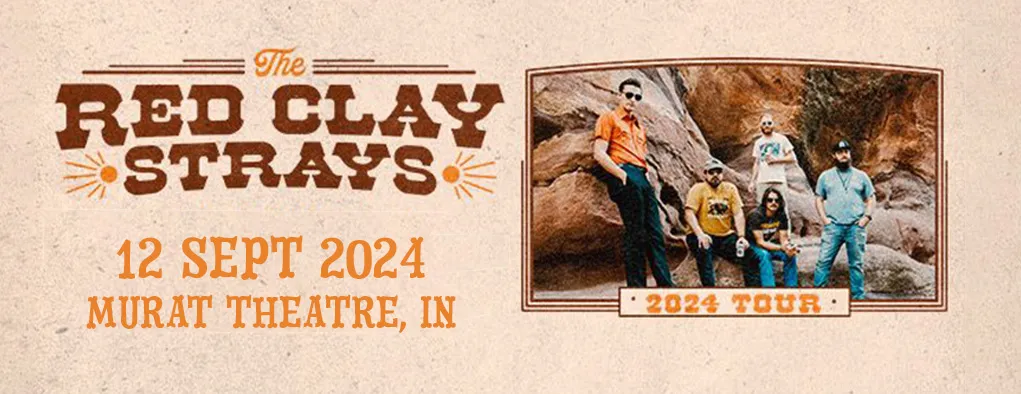The Red Clay Strays at Murat Theatre at Old National Centre