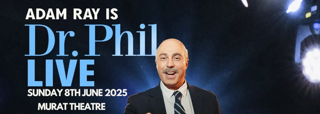 Adam Ray is Dr. Phil Live at Murat Theatre at Old National Centre