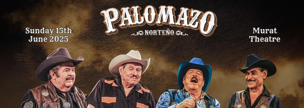 Palomazo Norteno at Murat Theatre at Old National Centre